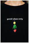 Good Vibes Only (Black)