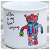 Coffee Is My Love Language